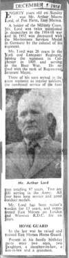 689. ID DM1_AB5_021_003 Eighty years old on Sunday was Mr Arthur Moore Lord, of Fen Farm, East Mersea. 
...
Cat1 Families-->Lord / Marriage