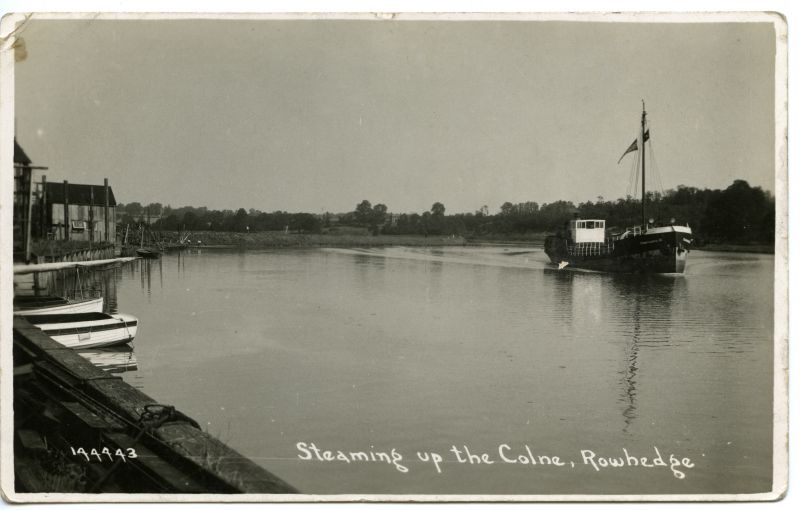  Postcard Steaming up the Colne, Rowhedge. 144443. Vessel is CONSTANCE H, built 1929 for John Harker Ltd, Official Number 162205. She was sold in 1948 to General Steam Navigation. 
Cat1 Ships and Boats-->Merchant -->Power Cat2 Places-->Rowhedge