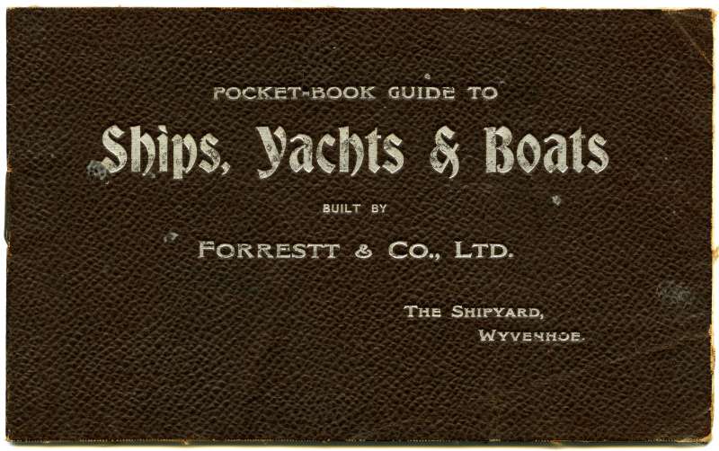 ID BF73_001_066_001 Pocket-book guide to Ships, Yachts & Boats built by Forrestt & Co. Ltd. The ...