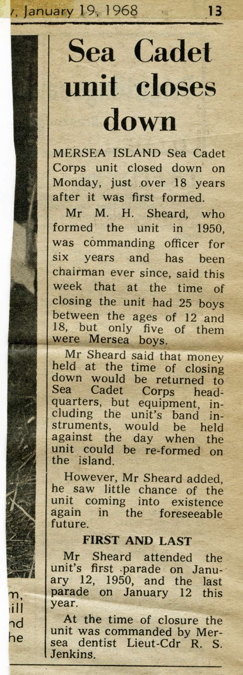  Sea Cadet unit closes down. It was formed in 1950 by Mr M.H. Sheard. 
Cat1 Sea Cadets Cat2 Mersea-->Clubs & Organisations