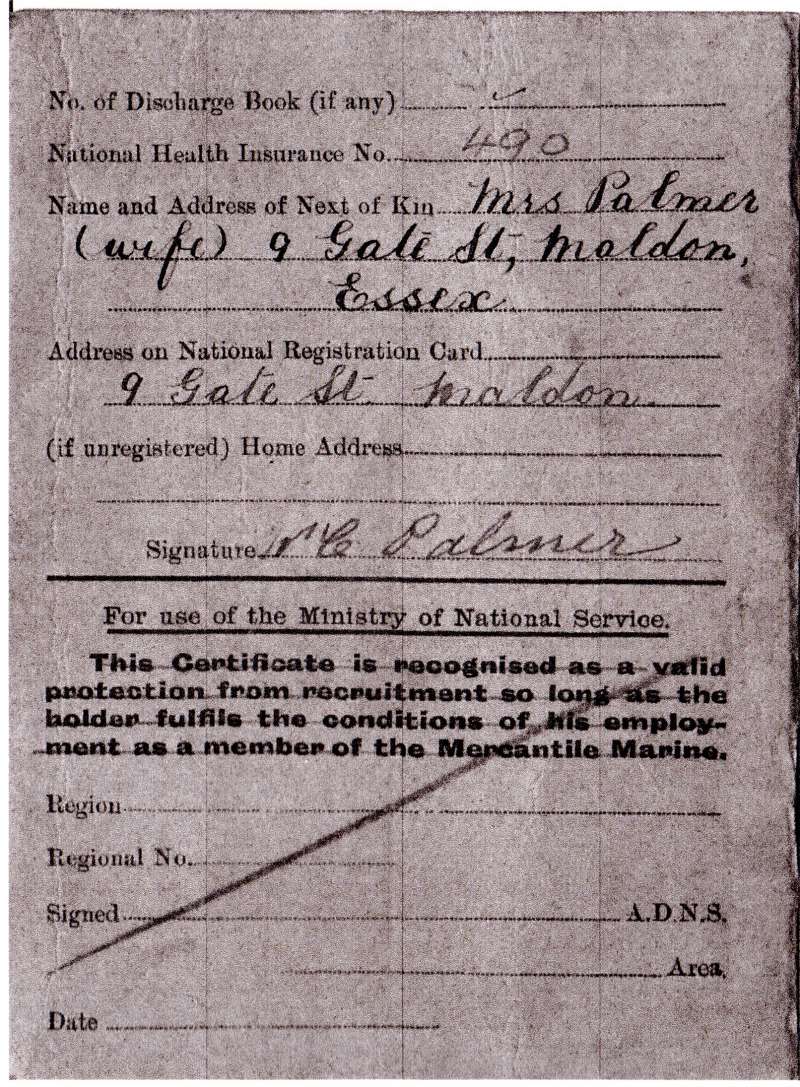  Identity and Service Certificate. William Charles Palmer.

Next of Kin Mrs Palmer (wife), 9 Gate Street, Maldon. 
Cat1 Barges-->Documents