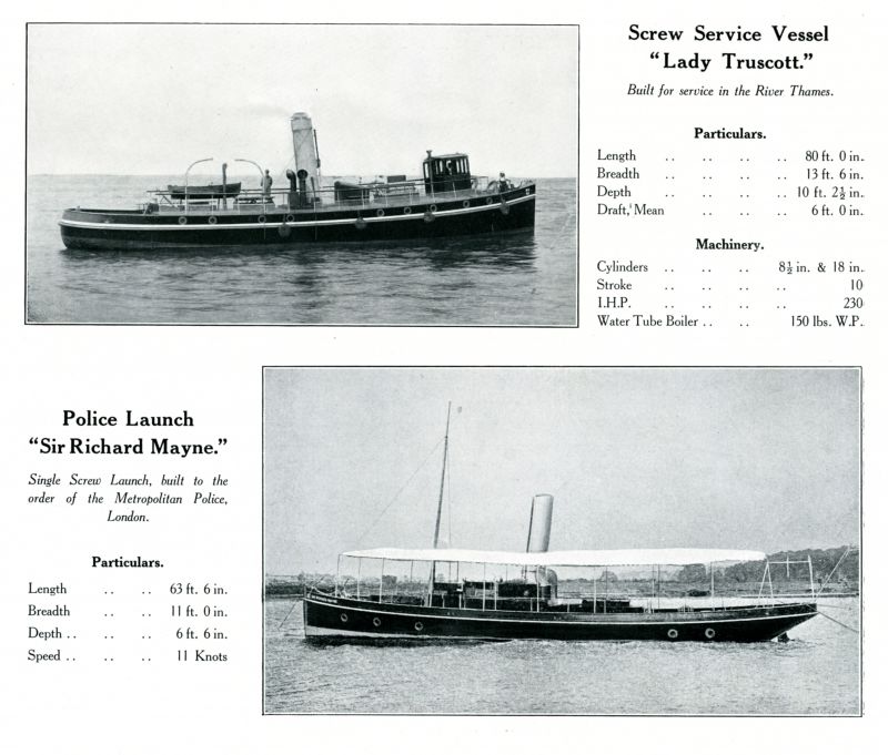 Click to Pause Slide Show


 Screw Service Vessel LADY TRUSCOTT built for service on the River Thames

Police Launch SIR RICHARD MAYNE, built to the order of the Metropolitan Police, London.

Page from Otto Andersen catalogue.

Ships Built on the River Colne 2009 has SIR RICHARD MAYNE completed June 1897. 
Cat1 Places-->Wivenhoe-->Shipyards Cat2 Ships and Boats-->Launches