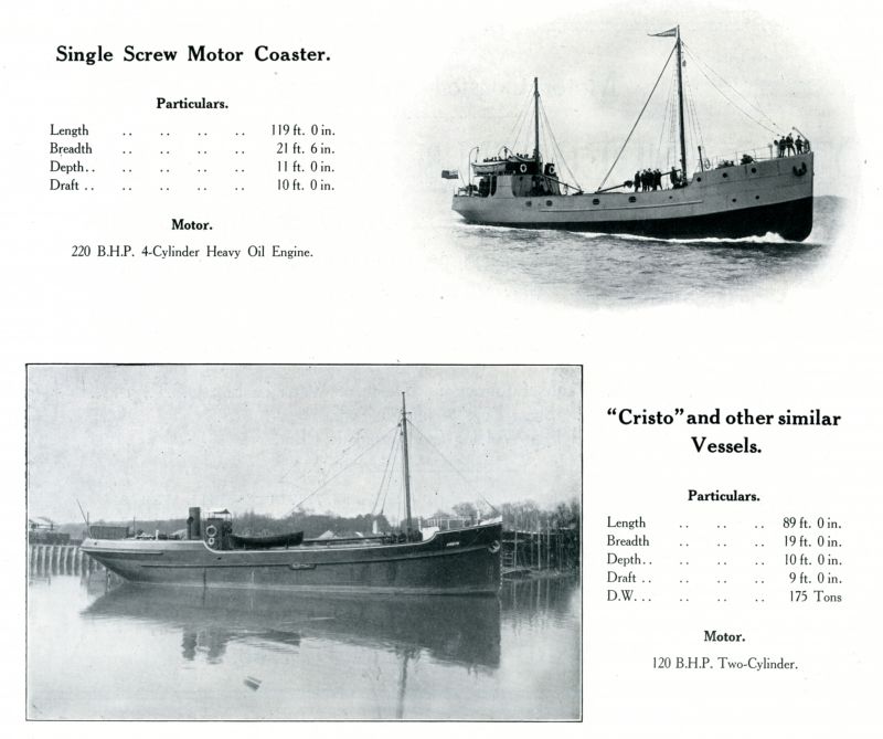  Single Screw Motor Coaster.

CRISTO and similar Vessels

A page from Otto Andersen catalogue.

BOXD1_002_061 has plan of top vessel, named INNISVERA.
Miramar Ship Index has INNISVERA built 1914 Official No. 136291 by Chalmers, Rutherglen.

Ships Built on the River Colne 2009 has CRISTO Yard No. 1268 completed April 1916 Official No. 135929. 
Cat1 Places-->Wivenhoe-->Shipyards Cat2 Ships and Boats-->Merchant -->Power