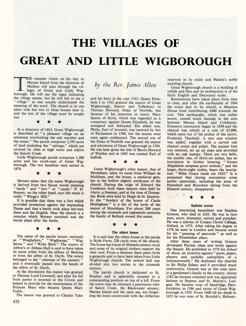  The villages of Great and Little Wigborough, by Rev. James Allen.

Essex Countryside April 1966 - page 432 
Cat1 Places-->Wigborough