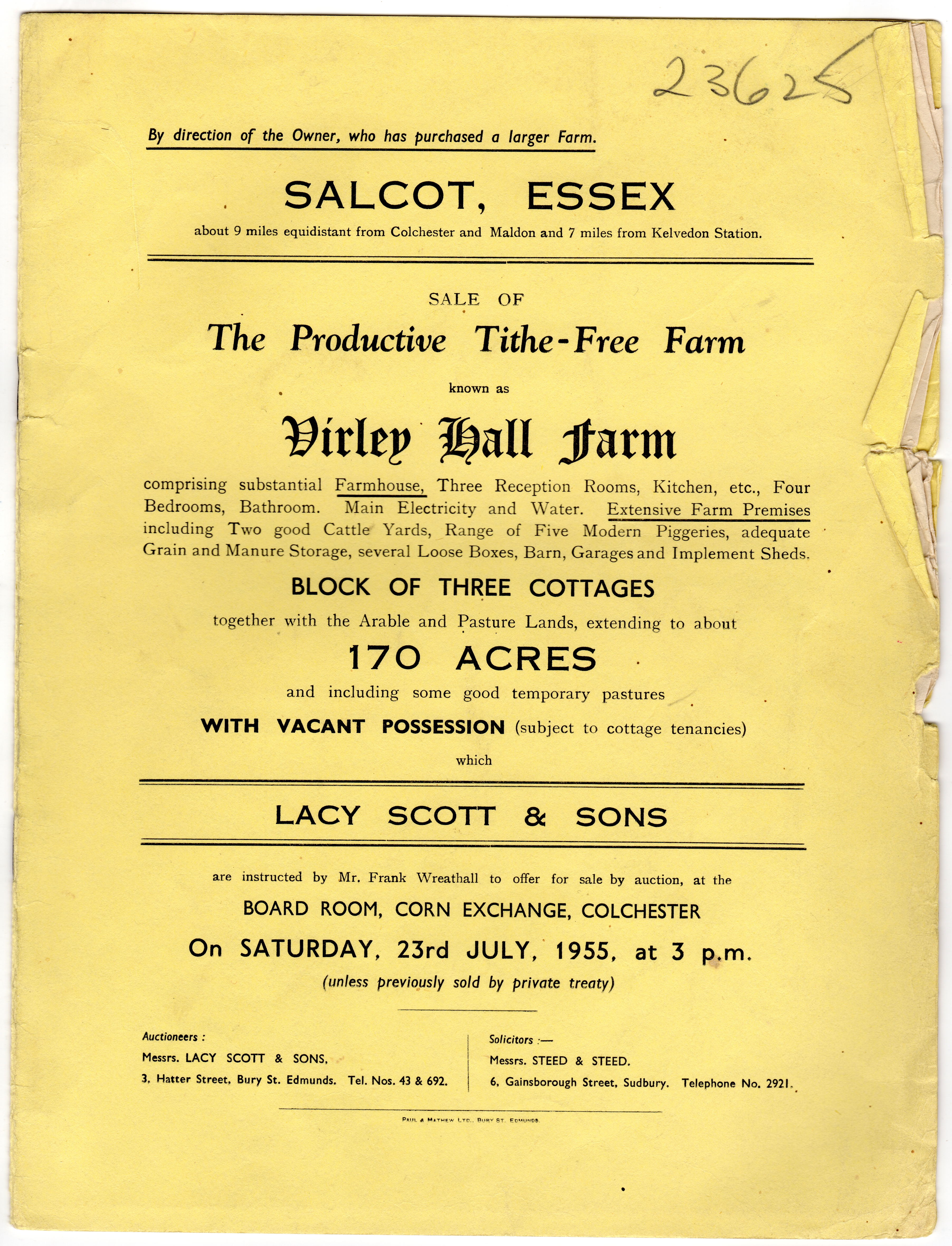  Virley Hall Farm Sale, Salcot, Essex.

170 acres

Lacy Scott & Sons are instructed to offer for sale by auction by Mr Frank Wreathall. Corn Exchange, Colchester. 
Cat1 Places-->Salcott & Virley