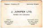 27. ID PBIB_JUN_001 J.Juniper Ltd. Builders and Contractors.
Works: North Road, Tollesbury, Essex
Registered Office 99 Mell Road, Tollesbury.
Tollesbury 279. ...
Cat1 Tollesbury-->Shops and Businesses