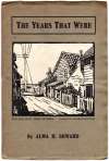 1. ID WMC_013_001 The Years That Were by Alma H. Soward. Poems.
Printed by Benham & Co., 1932.
Cover Picture: The Old City - West Mersea. Original woodcut by Archie ...
Cat1 Books-->Other