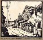 2. ID WMC_013_001_001 The Old City - West Mersea. Original Woodcut by Archie White. The woodcut dates from 1924.
From cover of The Years That Were by Alma H. Soward.
Cat1 Art-->Other Artists